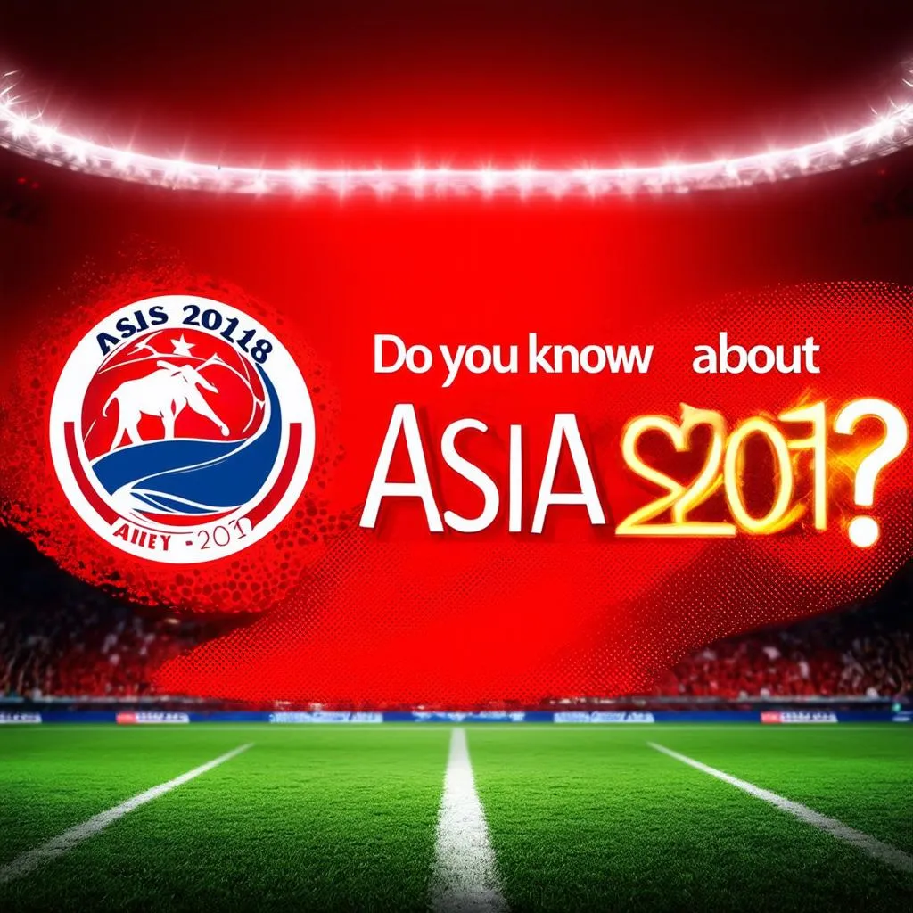 Asias 2018 - Bạn có biết