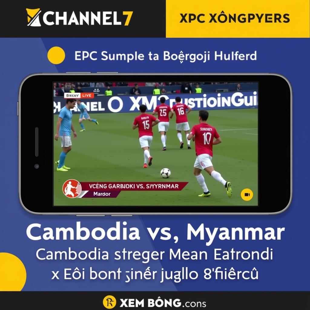 Xem bóng đá Campuchia & Myanmar Chanel7 trên Xem Bóng Mobile