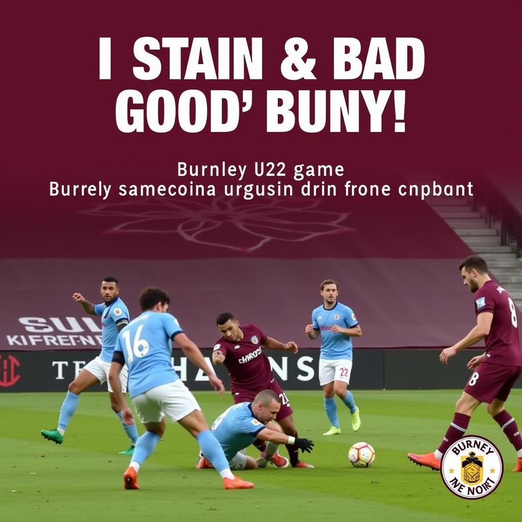 Kết quả trận Burnley U23 kịch tính