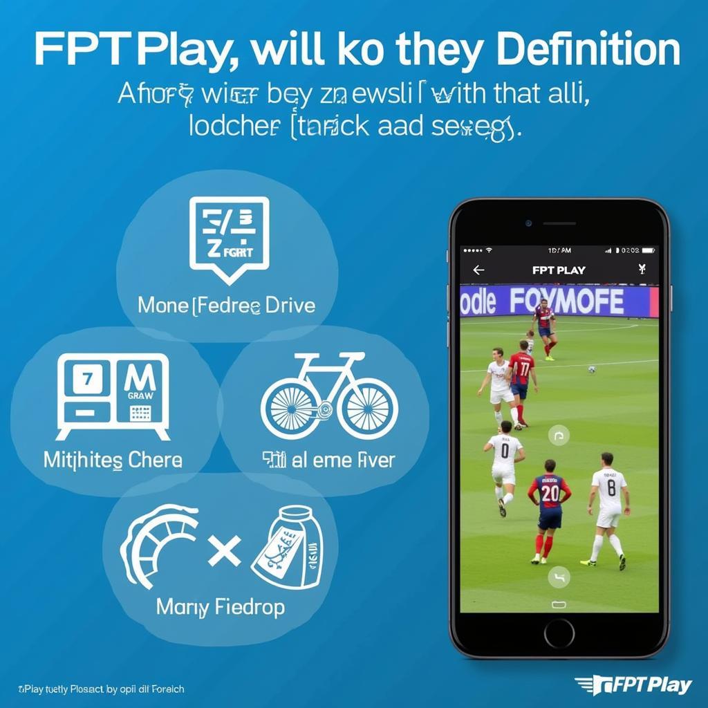 FPT Play - Phần mềm xem bóng đá trực tuyến độ nét cao